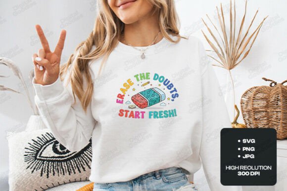 Erase the Doubts Start Fresh Design