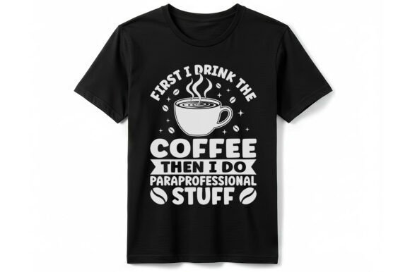 Paraprofessional Coffee Routine T-Shirt