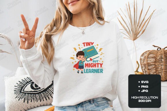 Tiny But Mighty Learner Cute Design